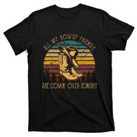 All My Rowdy Friends Are Comin Over Tonight Boots Hat T-Shirt