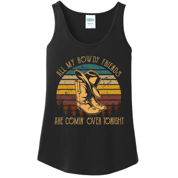 All My Rowdy Friends Are Comin Over Tonight Boots Hat Ladies Essential Tank