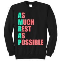 As Much Rest As Possible AMRAP Funny Trendy Tall Sweatshirt