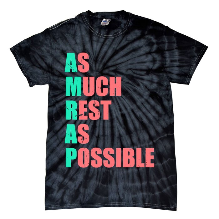 As Much Rest As Possible AMRAP Funny Trendy Tie-Dye T-Shirt