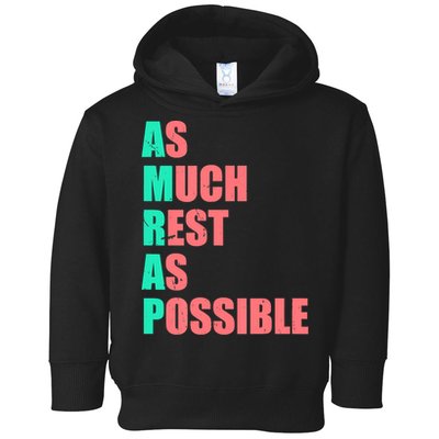 As Much Rest As Possible AMRAP Funny Trendy Toddler Hoodie