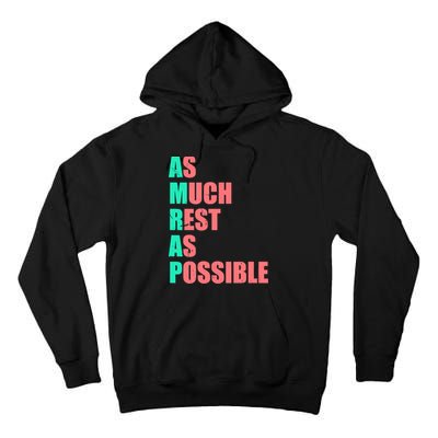 As Much Rest As Possible AMRAP Funny Trendy Tall Hoodie