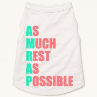 As Much Rest As Possible AMRAP Funny Trendy Doggie Tank