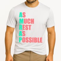 As Much Rest As Possible AMRAP Funny Trendy Performance Shirt