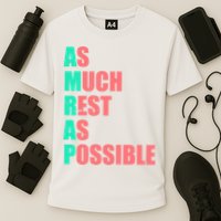 As Much Rest As Possible AMRAP Funny Trendy Performance Shirt