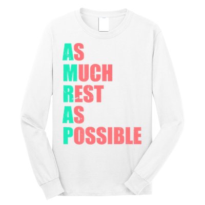As Much Rest As Possible AMRAP Funny Trendy Long Sleeve Shirt