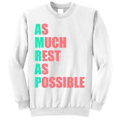 As Much Rest As Possible AMRAP Funny Trendy Sweatshirt