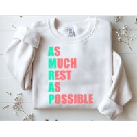 As Much Rest As Possible AMRAP Funny Trendy Sweatshirt