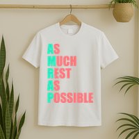 As Much Rest As Possible AMRAP Funny Trendy T-Shirt