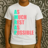 As Much Rest As Possible AMRAP Funny Trendy T-Shirt