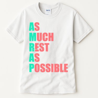As Much Rest As Possible AMRAP Funny Trendy Tall T-Shirt