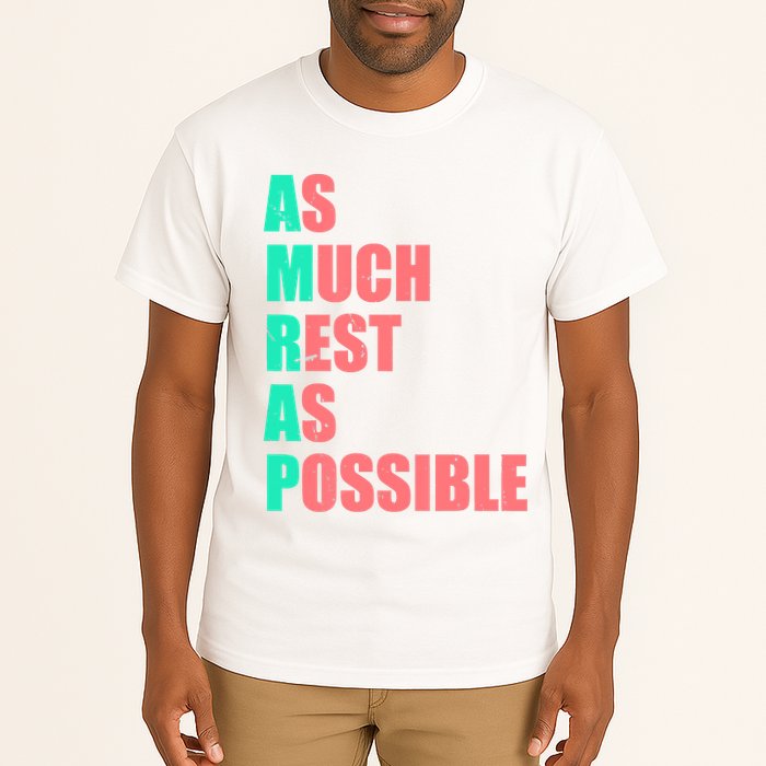 As Much Rest As Possible AMRAP Funny Trendy Tall T-Shirt