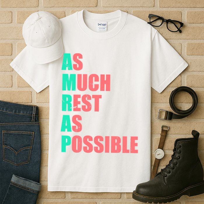 As Much Rest As Possible AMRAP Funny Trendy Tall T-Shirt