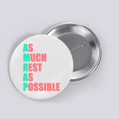 As Much Rest As Possible AMRAP Funny Trendy Button