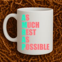 As Much Rest As Possible AMRAP Funny Trendy Mug