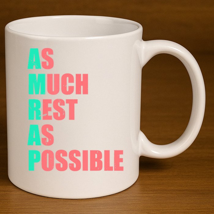 As Much Rest As Possible AMRAP Funny Trendy 11oz C Handle Ceramic Mug