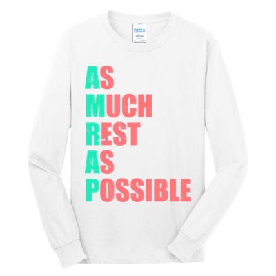 As Much Rest As Possible AMRAP Funny Trendy Tall Long Sleeve T-Shirt