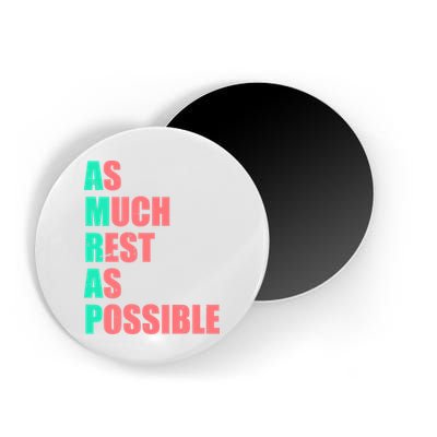 As Much Rest As Possible AMRAP Funny Trendy Magnet