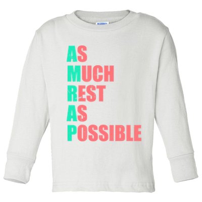 As Much Rest As Possible AMRAP Funny Trendy Toddler Long Sleeve Shirt