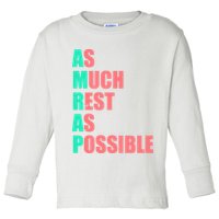 As Much Rest As Possible AMRAP Funny Trendy Toddler Long Sleeve Shirt