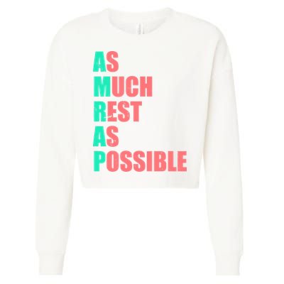 As Much Rest As Possible AMRAP Funny Trendy Cropped Pullover Crew
