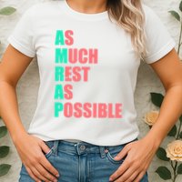 As Much Rest As Possible AMRAP Funny Trendy Womens T-Shirt