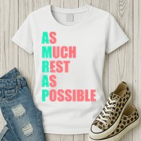 As Much Rest As Possible AMRAP Funny Trendy Womens T-Shirt