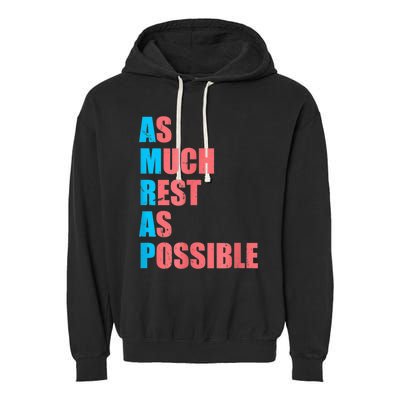 As Much Rest As Possible AMRAP Funny Trendy Garment-Dyed Fleece Hoodie