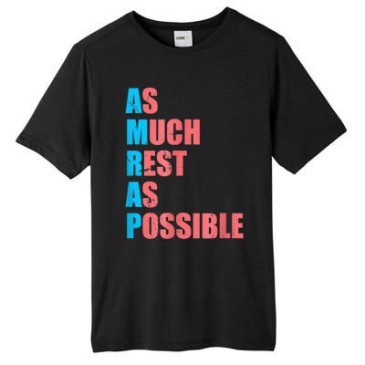 As Much Rest As Possible AMRAP Funny Trendy Tall Fusion ChromaSoft Performance T-Shirt