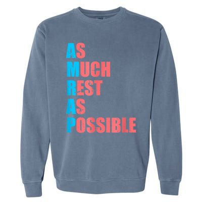 As Much Rest As Possible AMRAP Funny Trendy Garment-Dyed Sweatshirt