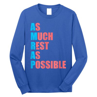 As Much Rest As Possible AMRAP Funny Trendy Long Sleeve Shirt