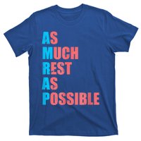 As Much Rest As Possible AMRAP Funny Trendy T-Shirt