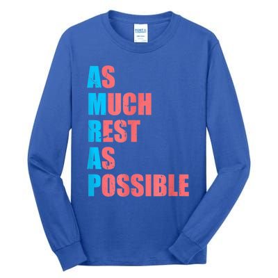 As Much Rest As Possible AMRAP Funny Trendy Tall Long Sleeve T-Shirt