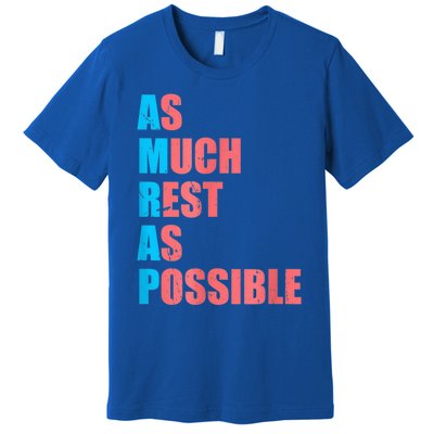 As Much Rest As Possible AMRAP Funny Trendy Premium T-Shirt