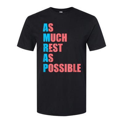 As Much Rest As Possible AMRAP Funny Trendy Softstyle CVC T-Shirt