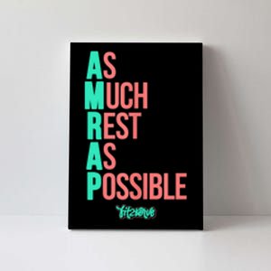 As Much Rest As Possible AMRAP Funny FIT2SERVE Canvas