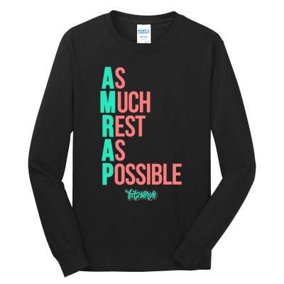 As Much Rest As Possible AMRAP Funny FIT2SERVE Tall Long Sleeve T-Shirt