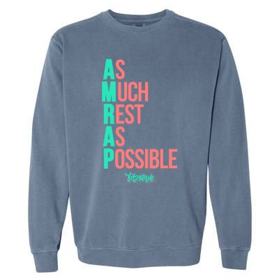 As Much Rest As Possible AMRAP Funny FIT2SERVE Garment-Dyed Sweatshirt