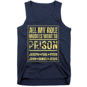 All My Role Models Went To Prison Jesus Paul Tank Top