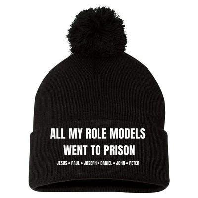 All My Role Models Went To Prison Jesus Paul Joseph Daniel Peter John Pom Pom 12in Knit Beanie
