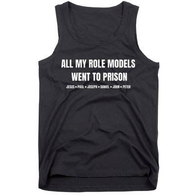 All My Role Models Went To Prison Jesus Paul Joseph Daniel Peter John Tank Top