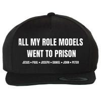 All My Role Models Went To Prison Jesus Paul Joseph Daniel Peter John Wool Snapback Cap