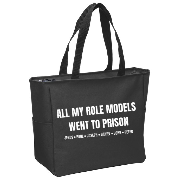 All My Role Models Went To Prison Jesus Paul Joseph Daniel Peter John Zip Tote Bag