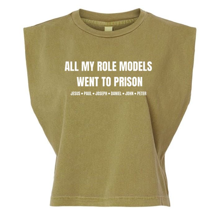 All My Role Models Went To Prison Jesus Paul Joseph Daniel Peter John Garment-Dyed Women's Muscle Tee