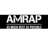 As Much Rest As Possible AMRAP Funny Trendy Bumper Sticker