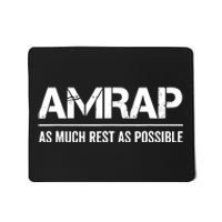 As Much Rest As Possible AMRAP Funny Trendy Mousepad