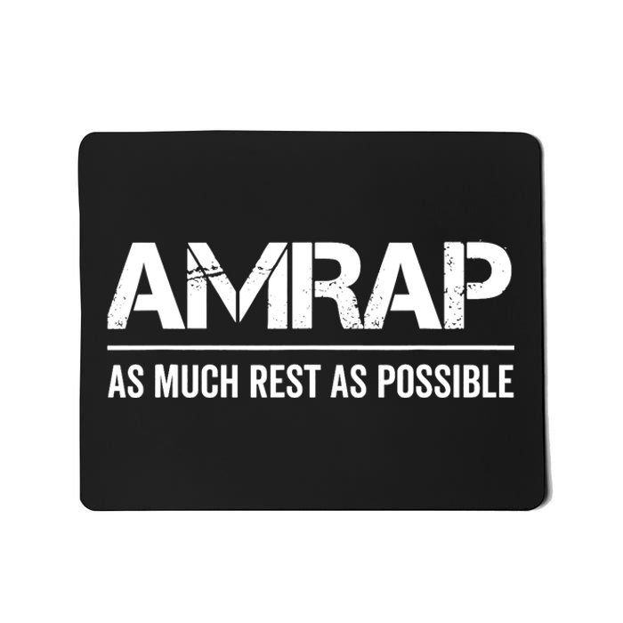 As Much Rest As Possible AMRAP Funny Trendy Mousepad