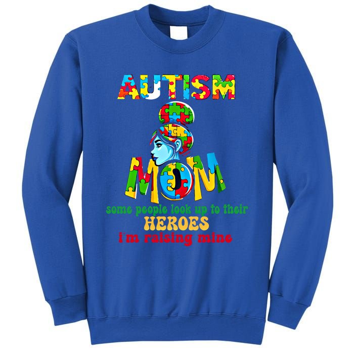 Autism Mom Raising Hero Cool Gift Sweatshirt