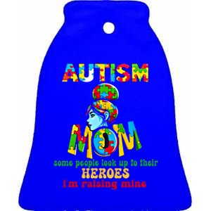 Autism Mom Raising Hero Cool Gift Ceramic Bell Ornament