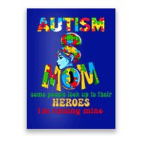 Autism Mom Raising Hero Cool Gift Poster